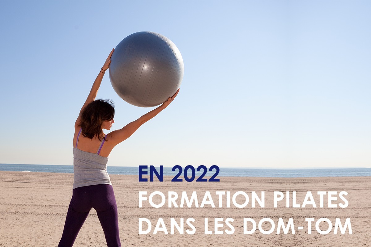 Formations Pilates dans les Dom-Tom en 2022